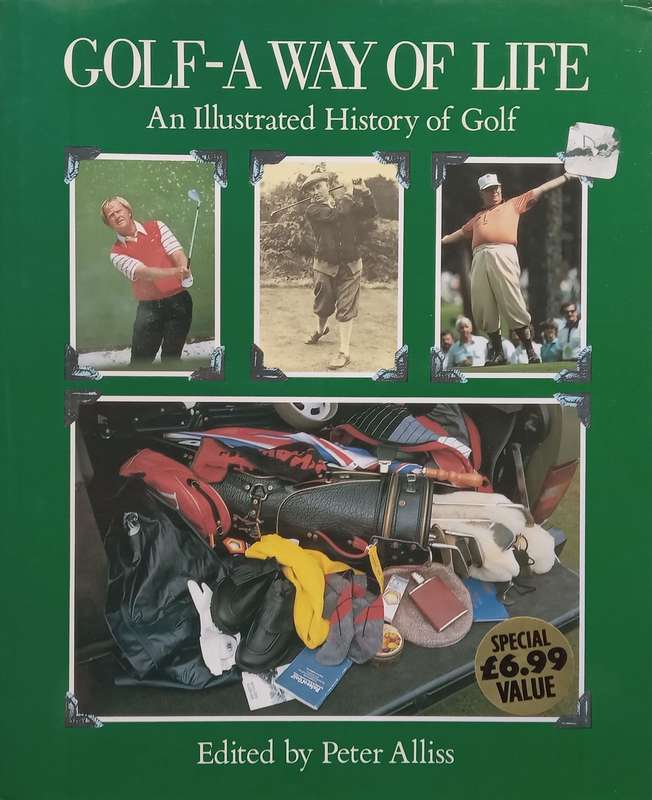 Golf  A Way of Life: An Illustrated History of Golf | Peter Alliss (Ed.)