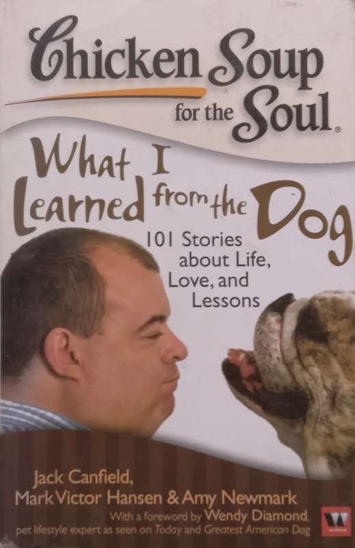 What I Learned from the Dog (Chicken Soup for the Soul) | Jack Canfield, et al.