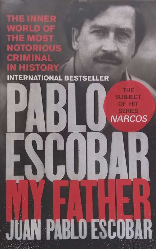 Pablo Escobar, My Father | Juan Pablo Escobar