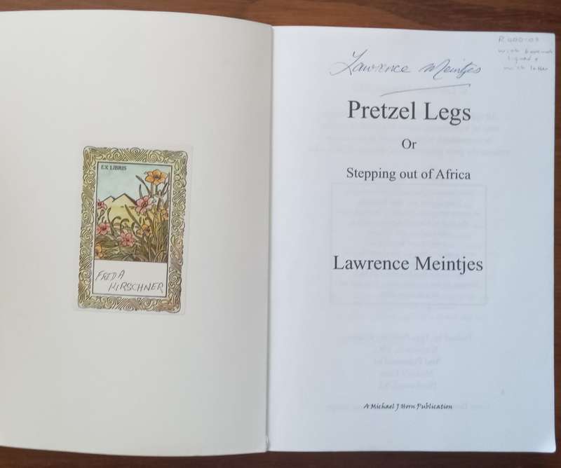 Pretzel Legs (Signed by Author, with Letter and Bookmark) | Lawrence Meintjes