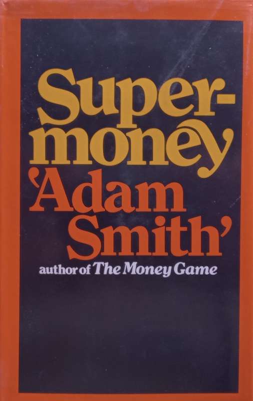 Supermoney | Adam Smith