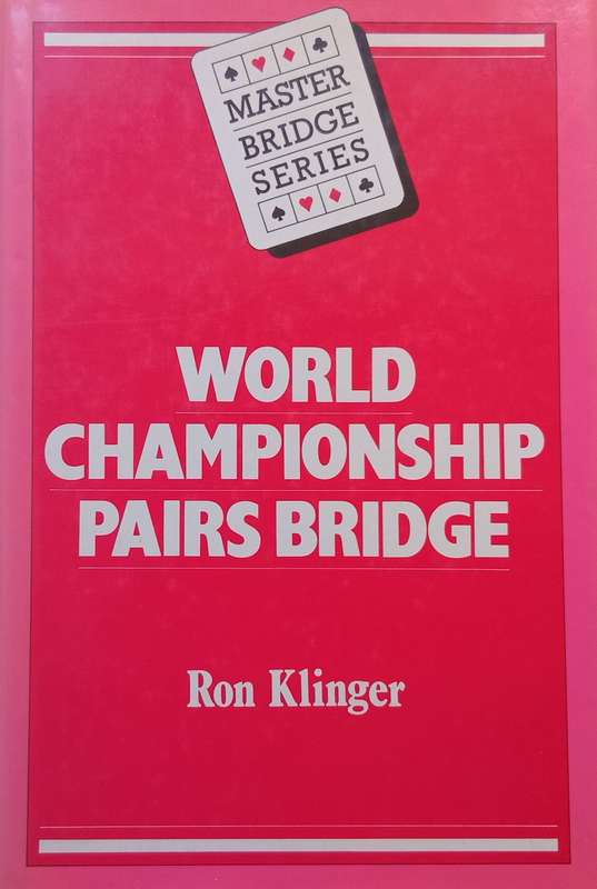 World Championship Pairs Bridge | Ron Klinger
