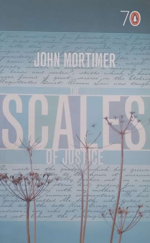 The Scales of Justice | John Mortimer