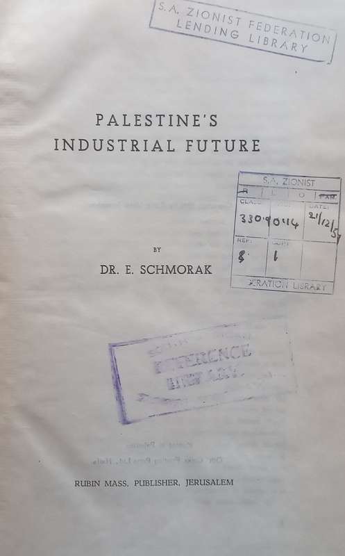 Palestines Industrial Future (Published 1946) | Dr. E. Schmorak