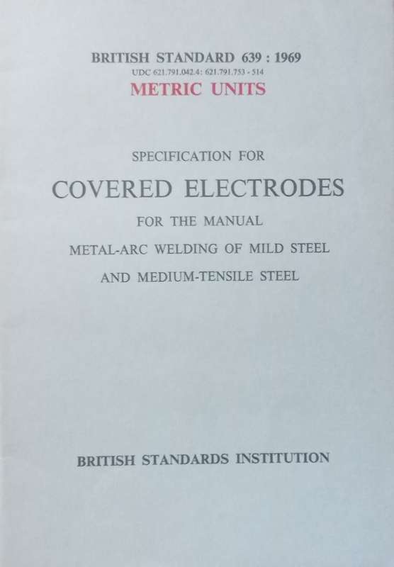 Specification for Covered Electrodes for the Manual Metal-Arc Welding of Mild Steel and Medium-Te...
