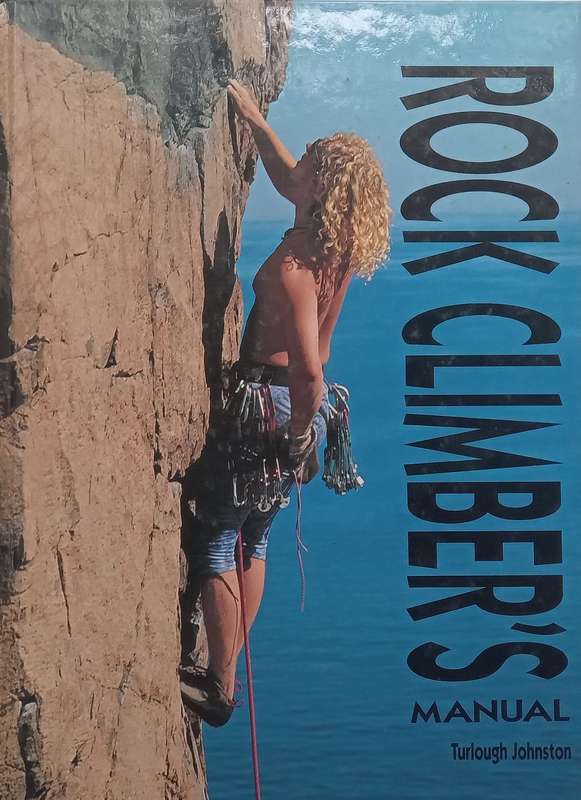 Rock Climbers Manual | Turlough Johnston
