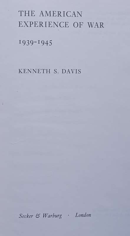 The American Experience of War, 1939-1945 | Kenneth S. Davis