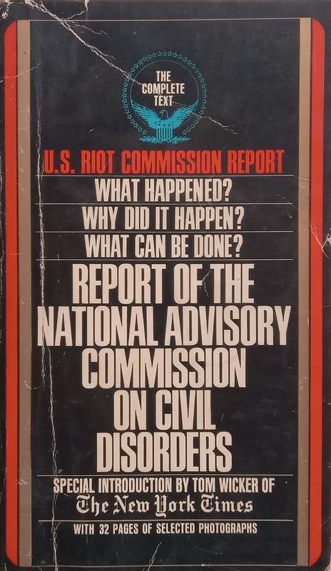 US Riot Commission Report: Report of the National Advisory Commission on Civil Disorders