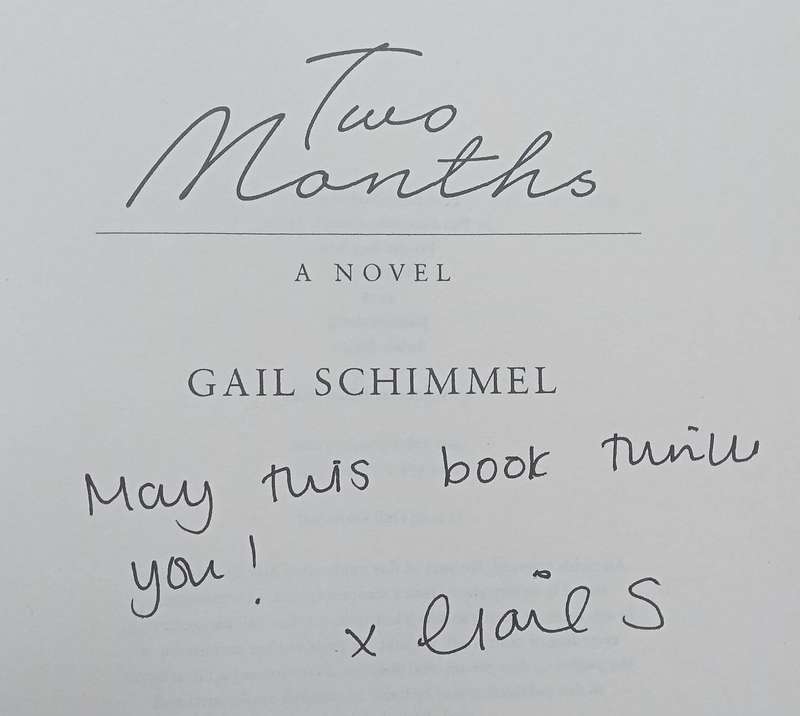 Two Months: A Novel (Inscribed by Author) | Gail Schimmel