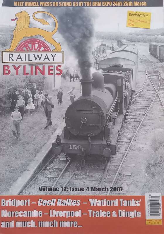 Railway Bylines (Vol. 12, Issue 4, March 2007)