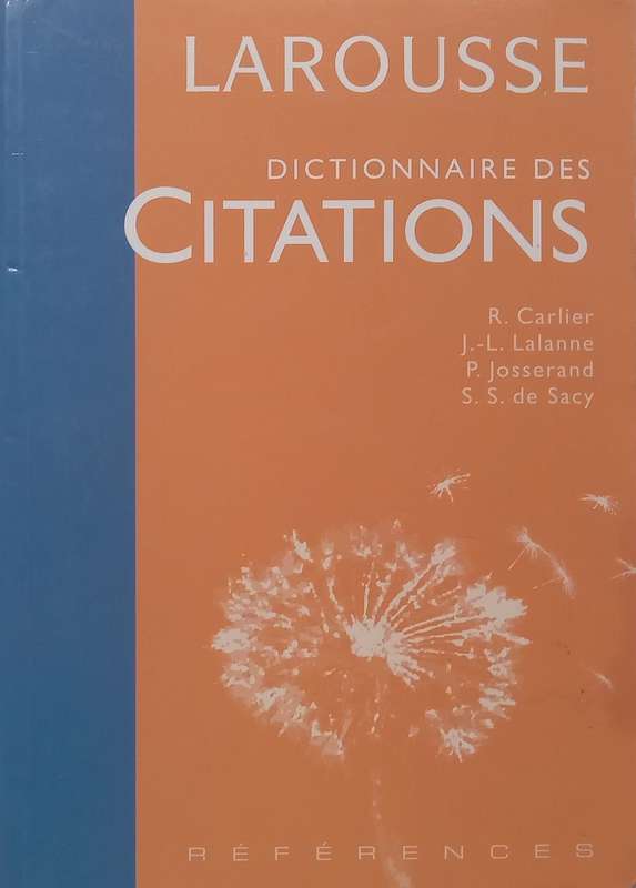 Larousse Dictionnaire des Citations (French) | R. Carlier, et al.