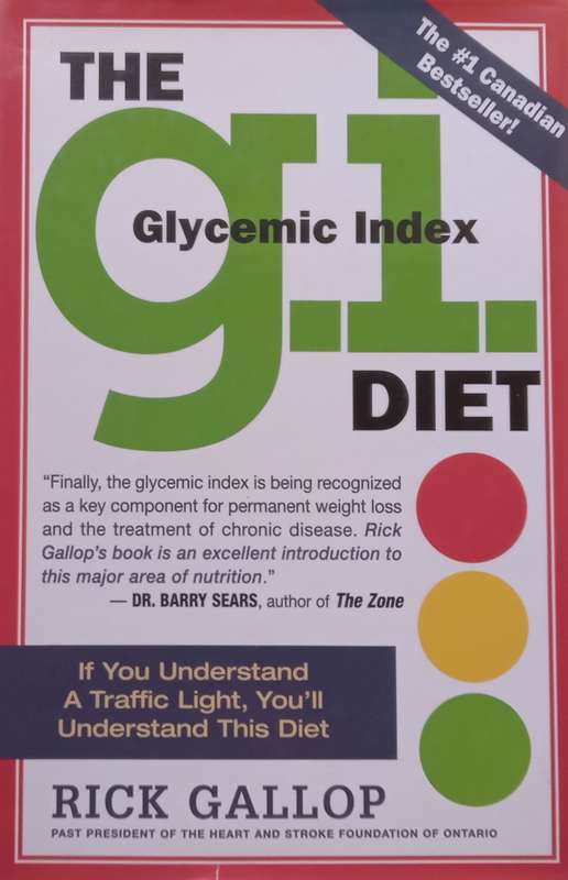 The G.I. (Glycemic Index) Diet | Rick Gallop