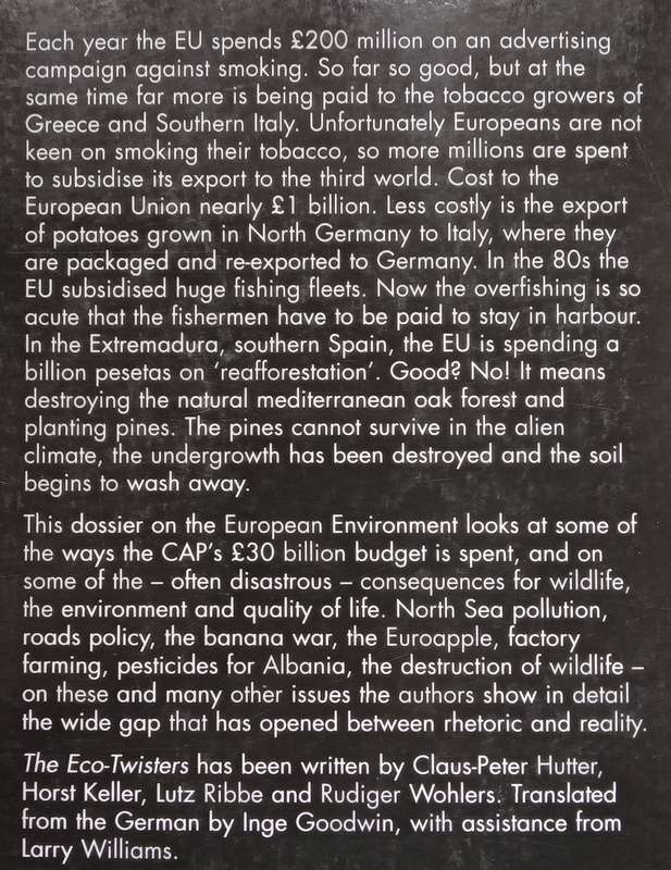 The Eco-Twisters: Dossier on the European Environment (With Compliments Slip Signed by Co-Author)...