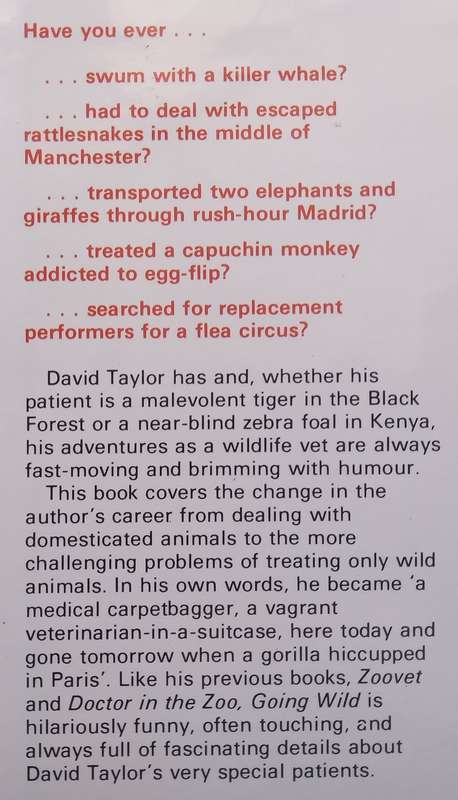 Going Wild: More Adventures of a Zoo Vet | David Taylor