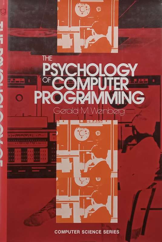 The Psychology of Computer Programming | Gerald M. Weinberg