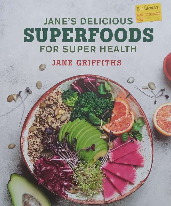 Janes Delicious Superfoods for Super Health | Jane Griffiths