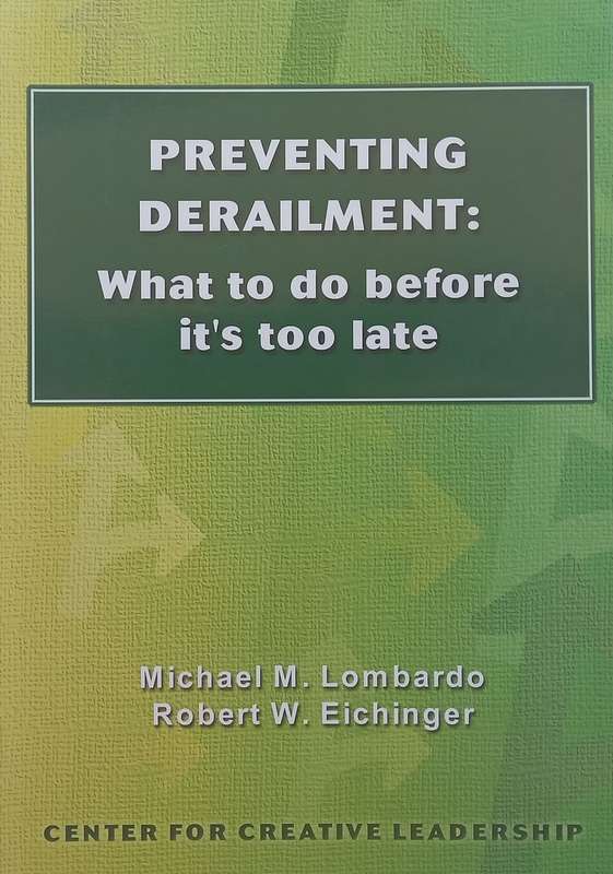 Preventing Derailment: What to do Before its too Late | Michael M. Lombardo & Robert W. Eichinger