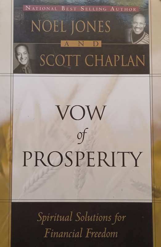 Vow of Prosperity: Spiritual Solutions for Financial Freedom | Noel Jones & Scott Chaplan