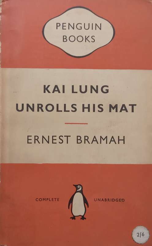 Kai Lung Unrolls His Mat | Ernest Bramah