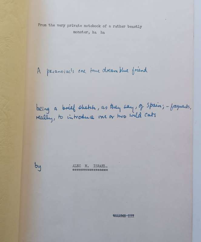 A Paranoiacs One True Dream Blue Friend (With Authors Corrections) | Alec M. Israel