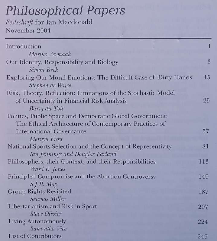 Philosophical Papers (Private Issue, November 2004, Festschrift for Ian Macdonald, with his Signa...