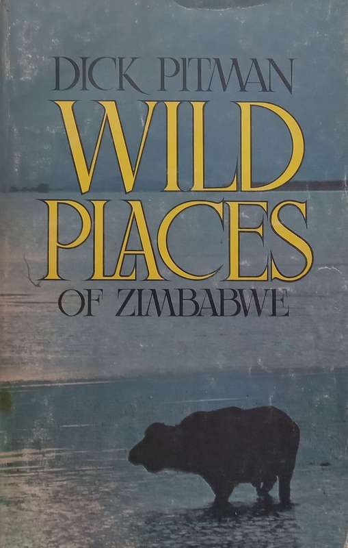 Wild Places of Zimbabwe | Dick Pitman