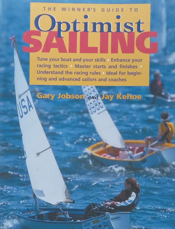 The Winners Guide to Optimist Sailing | Gary Jobson & Jay Kehoe