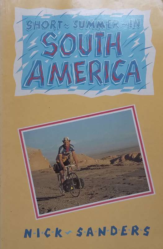 Short Summer in South America | Nick Sanders