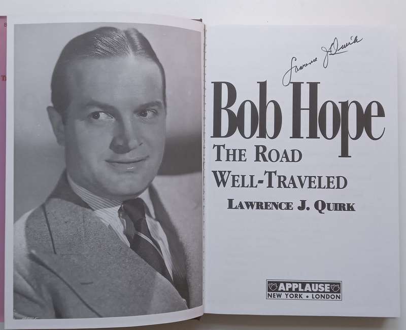 Bob Hope: The Road Well-Travelled (Signed by Author) | Lawrence J. Quirk