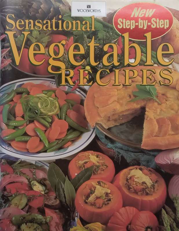 Woolworths Sensational Vegetable Recipes