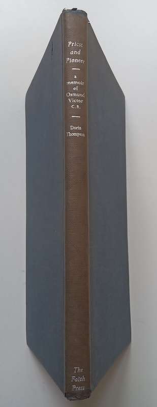 Priest and Pioneer: A Memoir of Father Osmund Victor, C.R. of South Africa | Doris Thompson