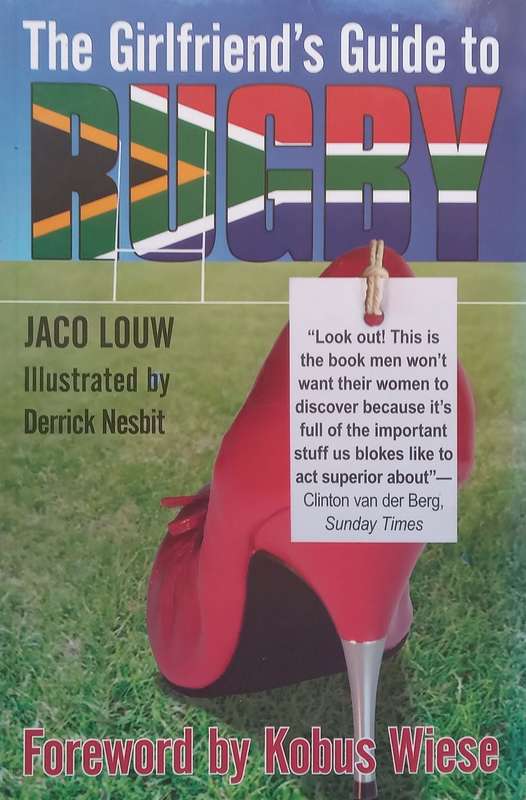 The Girlfriends Guide to Rugby | Jaco Louw