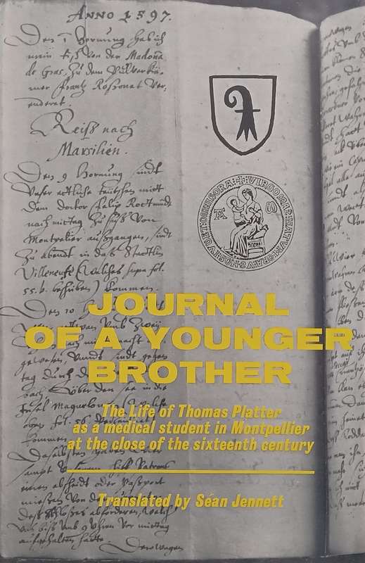 Journal of a Young Brother: The Life of Thomas Platter | Sean Jennett (Transl.)