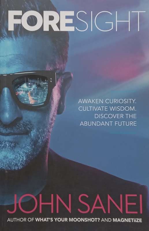 Foresight (Inscribed by Author) | John Sanei