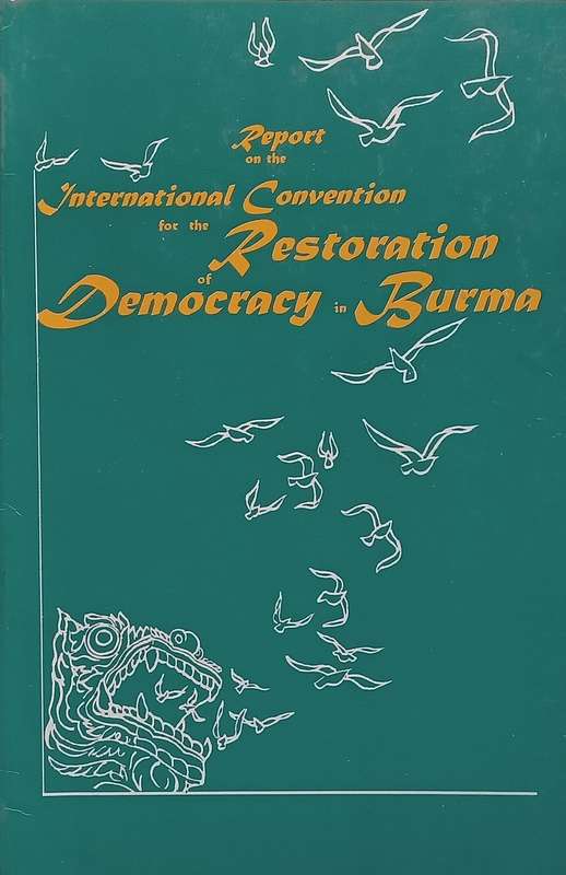 Report on the International Convention for the Restoration of Democracy in Burma