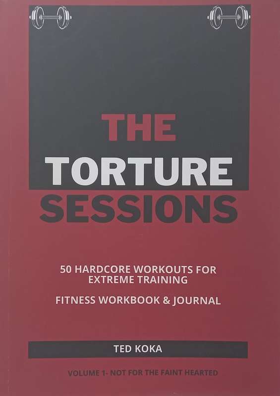 The Torture Sessions: 50 Hardcore Workouts for Extreme Training (Possibly Inscribed by Author) | ...