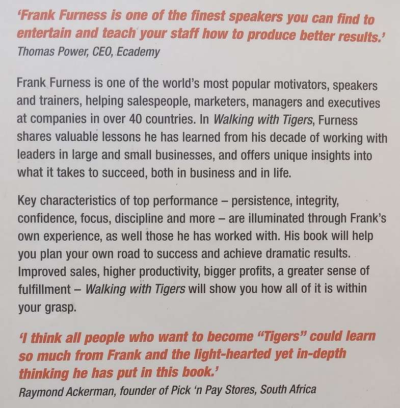 Walking with Tigers: Success Secrets from the Worlds Top Business Leaders | Frank Furness