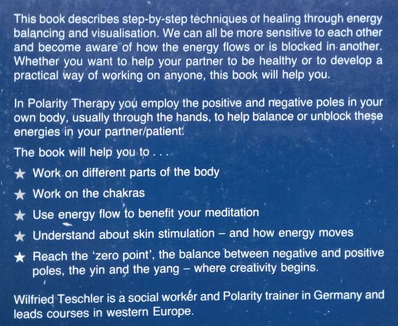 The Polarity Healing Handbook: The Secret of Energy Balancing and Healing with a Partner | Wilfri...