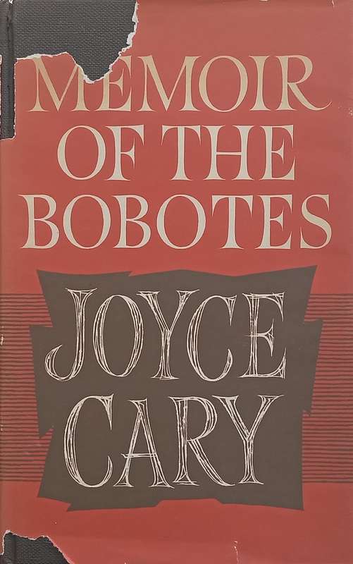 Memoir of the Bobotes (Hardcover) | Joyce Cary
