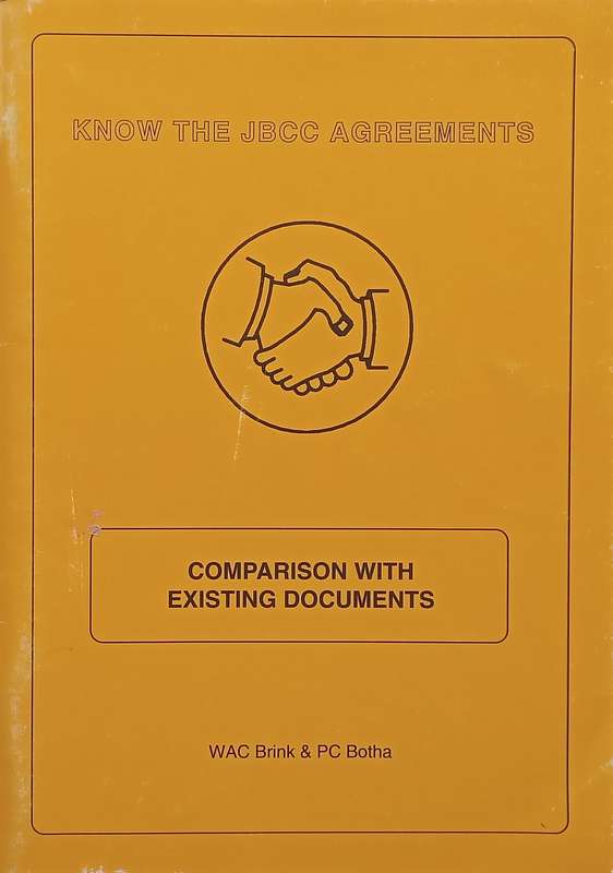 Know the JBCC Agreements: Comparison with Existing Documents | W. A. C. Brink & P. C. Botha