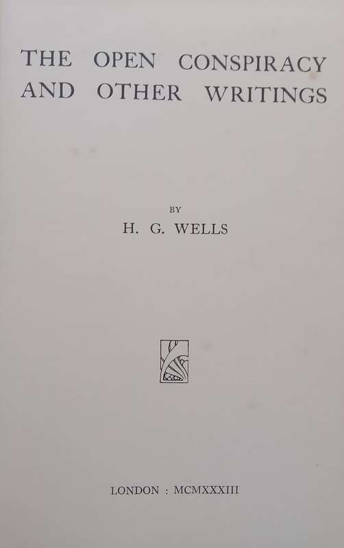 The Open Conspiracy and Other Writings | H. G. Wells