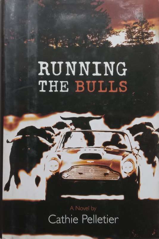 Running the Bulls | Cathie Pelletier