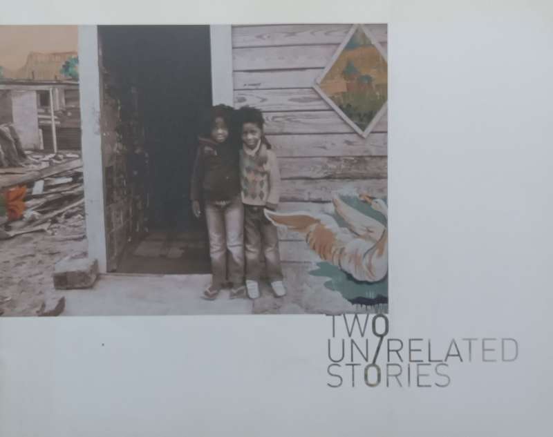 Two Un/Related Stories (Brochure to Accompany the Exhibition)