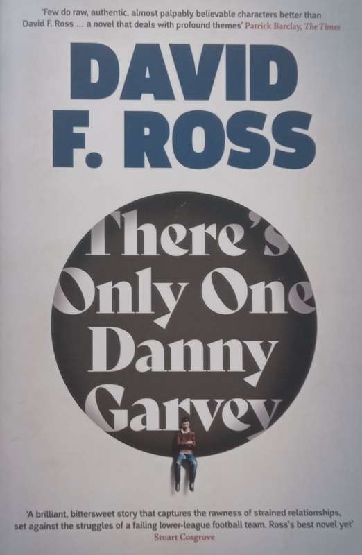 Theres Only One Danny Garvey | David F. Ross