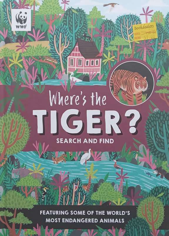 Wheres the Tiger? Search and Find, Featuring Some of the Worlds Most Endangered Animals