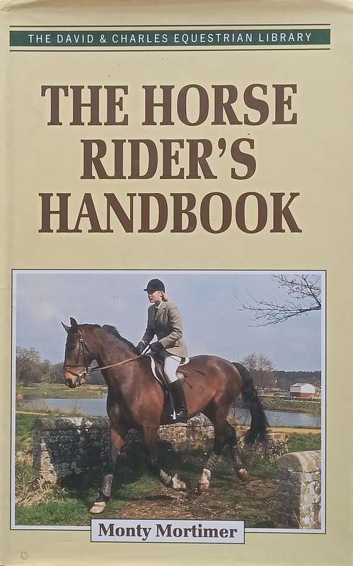 The Horse Riders Handbook | Monty Mortimer