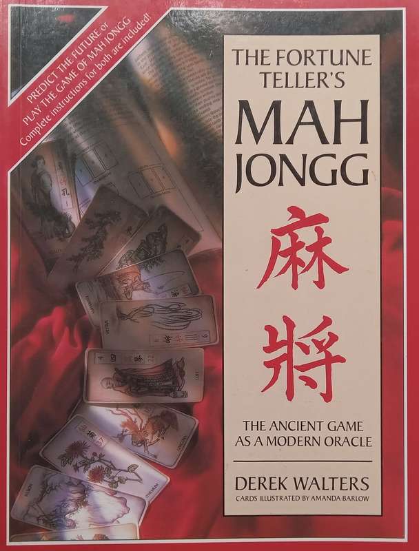 The Fortune Tellers Mah Jongg: The Ancient Game as a Modern Oracle | Derek Walters