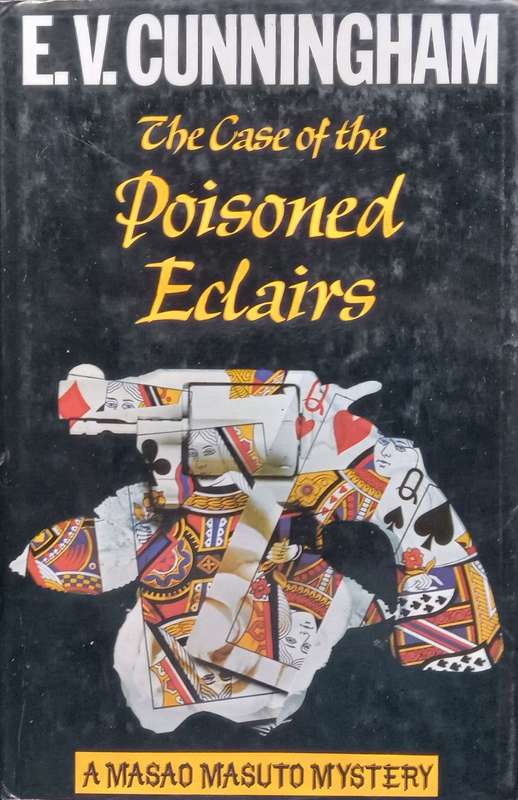 The Case of the Poisoned Eclairs: A Masao Mauto Mystery | E. V. Cunningham