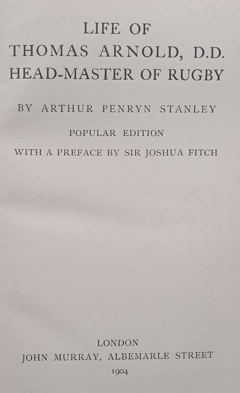 Life of Thomas Arnold, Head-Master of Rugby (Published 1904) | Arthur Penryn Stanley