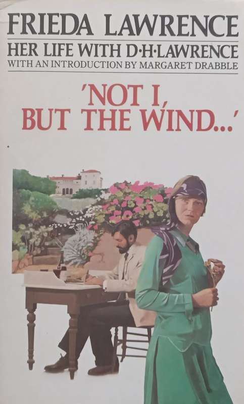 Not I, but the Wind... (Copy of Stephan Gray) | Frieda Lawrence